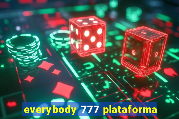 everybody 777 plataforma